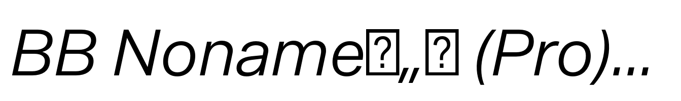 BB Nonameв„ў (Pro) Semi Regular Italic